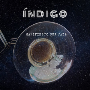 MANIFIESTO SKA JAZZ: Índigo