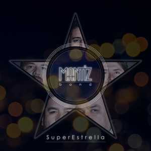 MANTIZ BAND: Super Estrella
