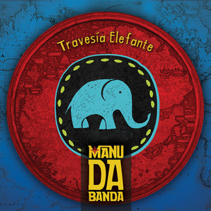 MANU DA BANDA: Travesía Elefante