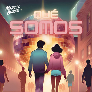 MARCEL BURAR: Qué Somos