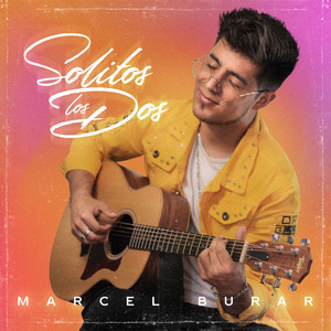 MARCEL BURAR: Solitos los Dos