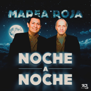 MAREA ROJA: Noche a noche