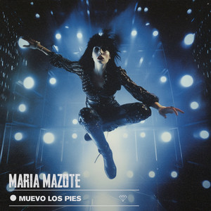 MARIA MAZOTE: Muevo Los Pies