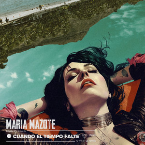 MARIA MAZOTE: Cuando El Tiempo Falte