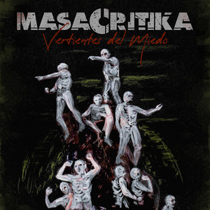 MASACRITIKA: Vertientes del Miedo
