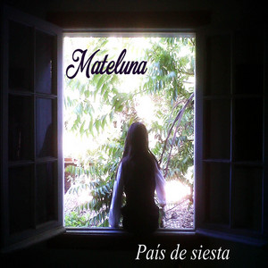 MATELUNA: País de Siesta
