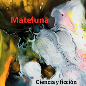 MATELUNA: Ciencia y Ficción