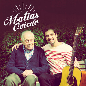 MATIAS OVIEDO: Los Viejos