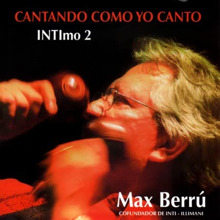 MAX BERRU: Cantando como yo canto, <br>INTImo 2 » class=»wp -image-50486 size-full»/></figure><div class=