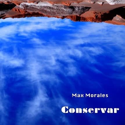 MAX MORALES: Conservar