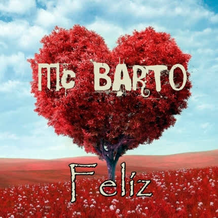 MC BARTO: Feliz