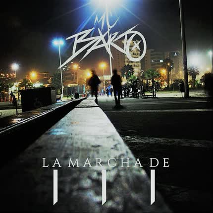 MC BARTO: La Marcha de III