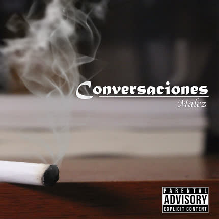 MC MALEZ: Conversaciones