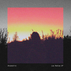 ANZESTRO: Los Robles