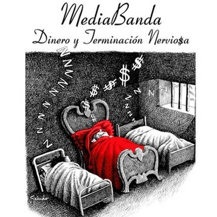 MEDIABANDA: Dinero y terminación nerviosa