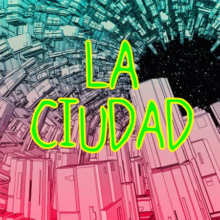 METALENGUA: La Ciudad