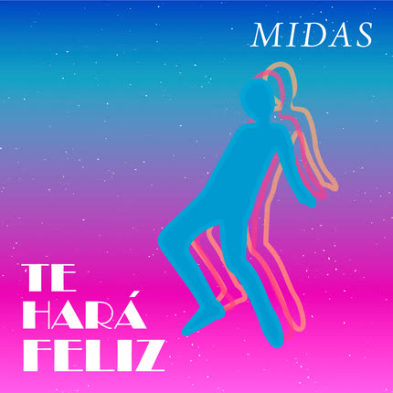 MIDAS: Te Hará Feliz