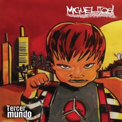 MIGUELITOS: Tercer Mundo