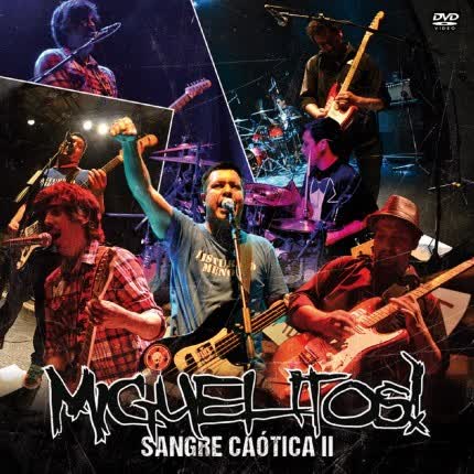 MIGUELITOS: Sangre Caótica II