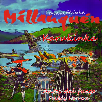 MILLAUQUEN: Karukinka: "Antes <br>del Fuego" » class=»wp -image-52890 size-full»/></figure><div class=