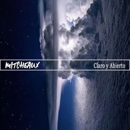 MITCHEAUX: Claro y Abierto