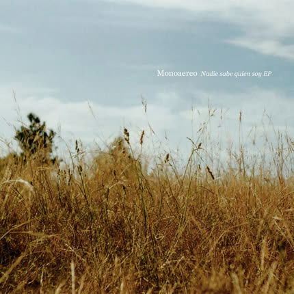 MONOAEREO: Nadie Sabe Quién Soy