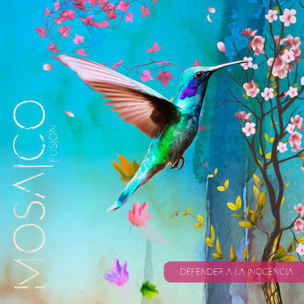 MOSAICO FUSION: Defender a la Inocencia