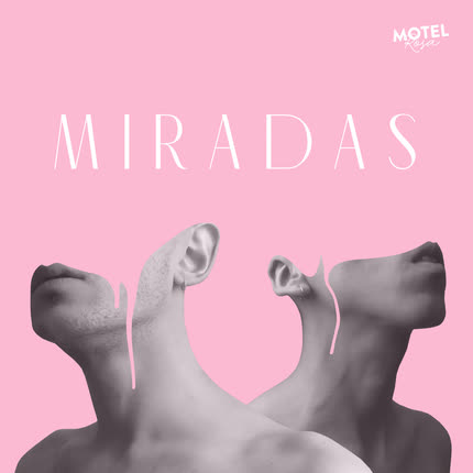 MOTEL ROSA: Miradas