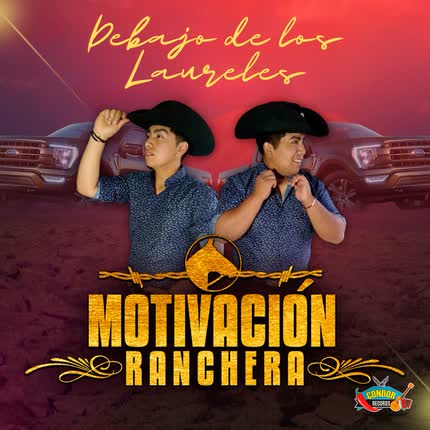 MOTIVACION RANCHERA: Debajo De Los Laureles