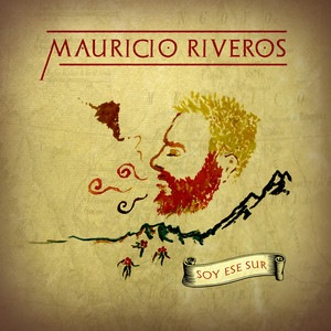 MAURICIO RIVEROS: Soy ese Sur