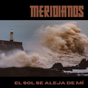 MERIDIANOS: El Sol Se Aleja de Mí
