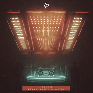 MERKEN: Party Don't Stop