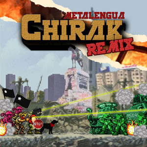 METALENGUA: Chirak (Remix)