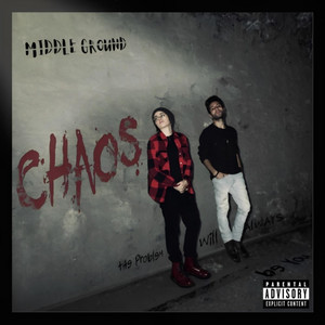 MIDDLE GROUND: Chaos