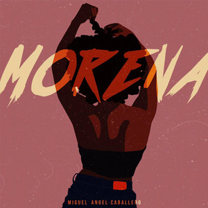 MIGUEL ANGEL CABALLERO: Morena