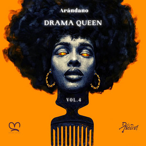 ARANDANO: Drama Queen 4