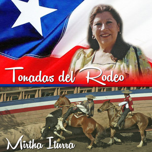 MIRTHA ITURRA: Tonadas del Rodeo