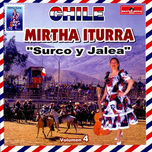 MIRTHA ITURRA: Surco y Jalea, Vol. 4