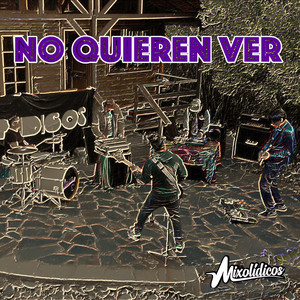 MIXOLIDICOS: No quieren ver