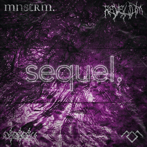 MNSTRM.: Sequel