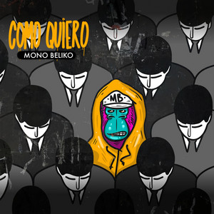 MONO BELIKO: Como Quiero