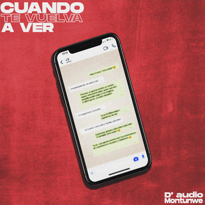 MONTUNWE: Cuando Te Vuelva a Ver