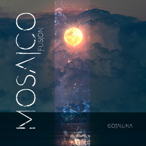 MOSAICO FUSION: Gotaluna