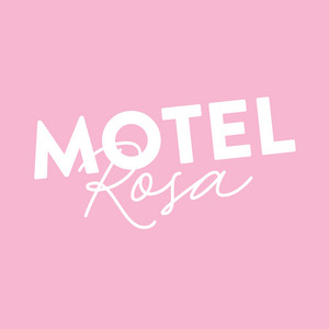 MOTEL ROSA: Motel Rosa