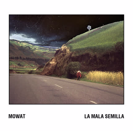 MOWAT: La Mala Semilla