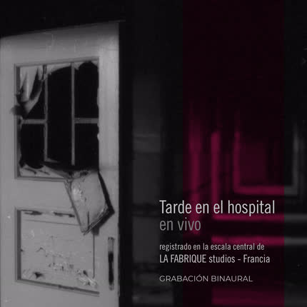 MOWAT: Tarde en el Hospital (En Vivo, Registrado en la Escala Central de la Fabrique Studios, <br>Francia. Grabación Binaural) » class=»wp -image-73517 size-full» /></figure><div class=