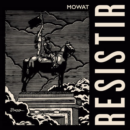 MOWAT: Resistir