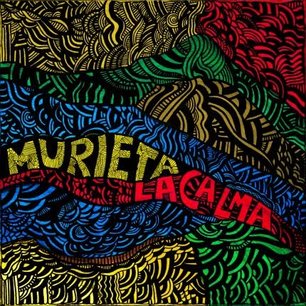MURIETA: La Calma