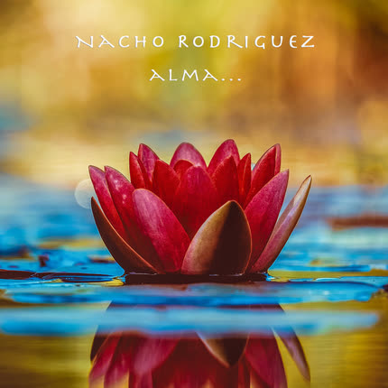 NACHO RODRIGUEZ: Alma