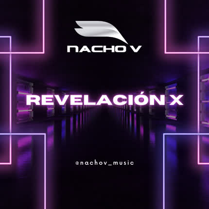 NACHO V: Revelación X